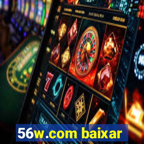 56w.com baixar